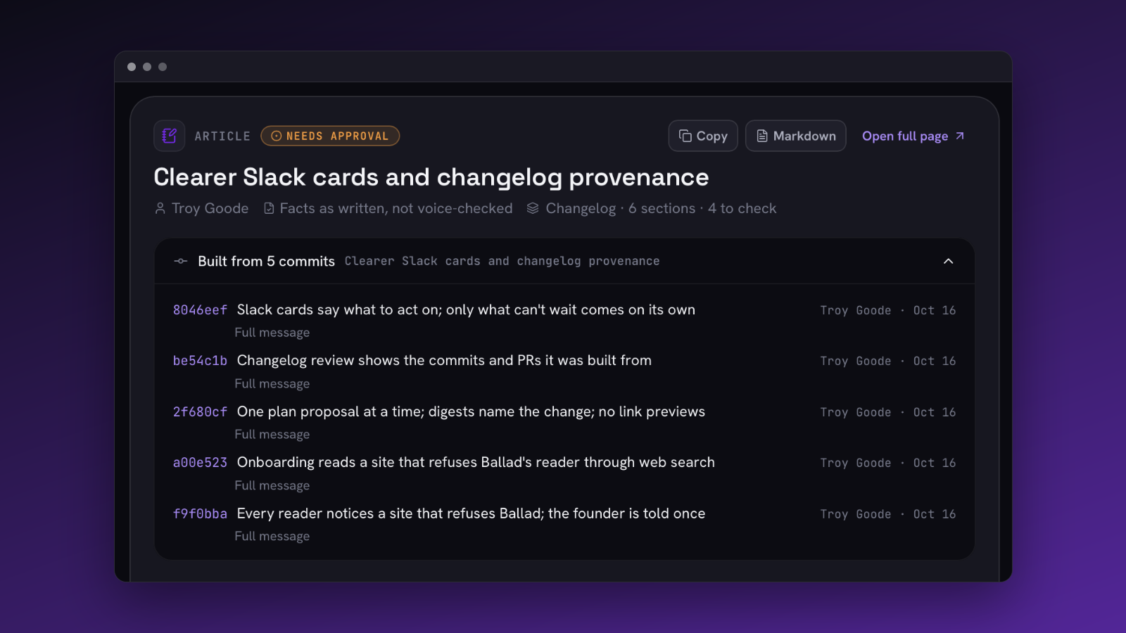 Dark-themed card for an article titled "Clearer Slack cards and changelog provenance" marked Needs Approval, with Copy, Markdown and Open full page buttons and an expanded list of five commits by Troy Goode dated Oct 16.